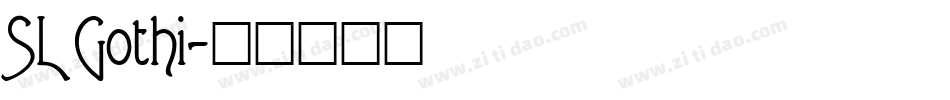 SL Gothi字体转换